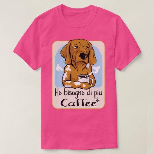 Ik heb meer koffie nodig van 2 juni t-shirt (Design voorkant)