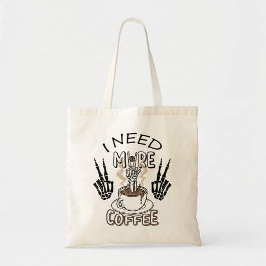 Ik heb meer koffie-shirt nodig Aesthetische kledin Tote Bag (Voorkant)