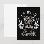 Ik heb meer koffiecadeaus nodig voor halloween bedankkaart (Voorkant / Achterkant)