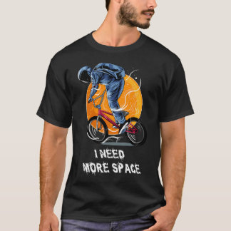 Ik heb meer ruimte nodig - Astronaut Gift Idee T-shirt