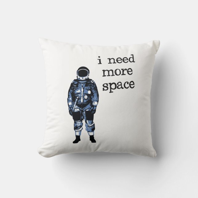 Ik heb meer ruimte nodig astronaut kussen (Voorkant)