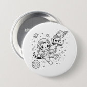 Ik heb meer ruimte nodig Funny Cat Astronaut Ronde Button 7,6 Cm (Voorkant /achterkant)