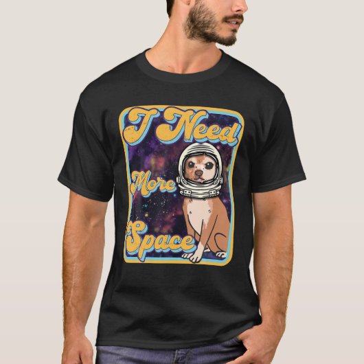 Ik heb meer ruimte nodig - Funny Retro Chihuahua A T-shirt (Voorkant)