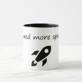 Ik heb meer ruimte nodig - Grappige astronaut Mok (Midden)