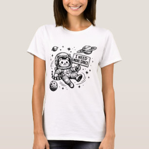 Ik heb meer ruimte nodig Grappige kat astronaut T-shirt