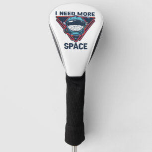 Ik heb meer ruimte nodig, grappige ruimte-astronau golfheadcover