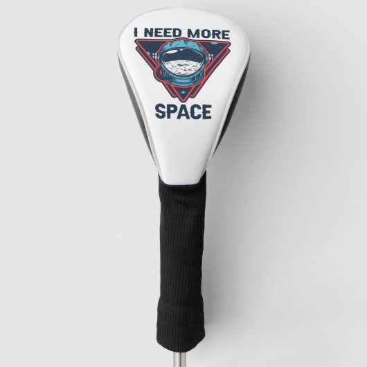 Ik heb meer ruimte nodig, grappige ruimte-astronau golfheadcover (Voorkant)