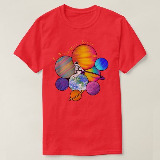 Ik heb meer ruimte nodig. T-shirt (Design voorkant)
