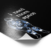 Ik heb meer ruimteastronaut nodig foto afdruk (Hoek)