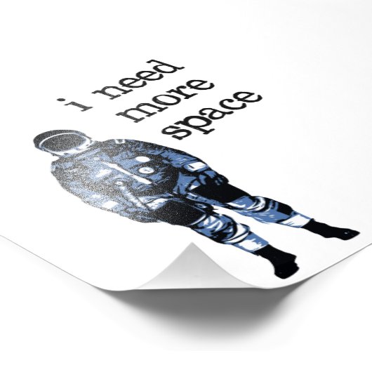 Ik heb meer ruimteastronaut nodig foto afdruk (Hoek)