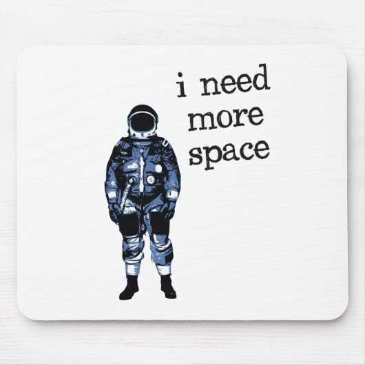Ik heb meer ruimteastronaut nodig muismat (Voorkant)