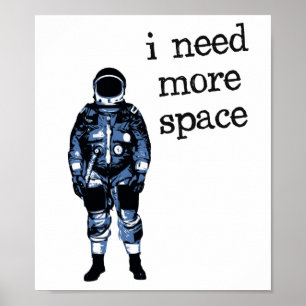 Ik heb meer ruimteastronaut nodig poster