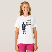 Ik heb meer ruimteastronaut nodig t-shirt (Voorkant volledig)