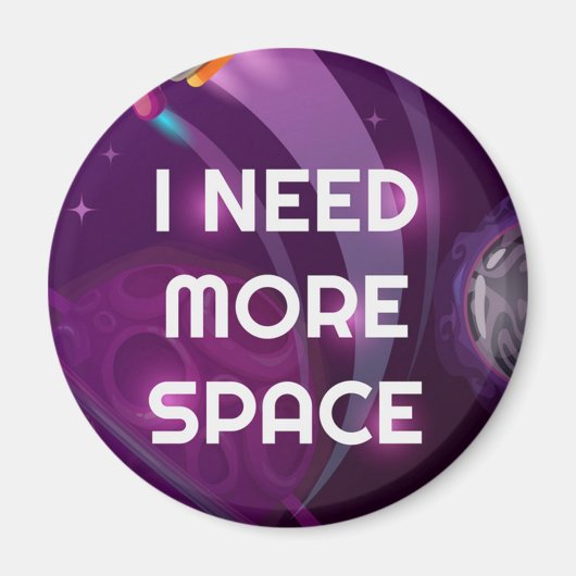 Ik heb meer ruimtemagneet nodig magneet (Voorkant)