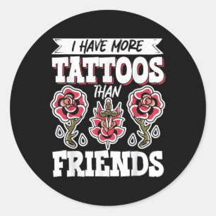 Ik heb meer Tattoos dan vrienden Ronde Sticker