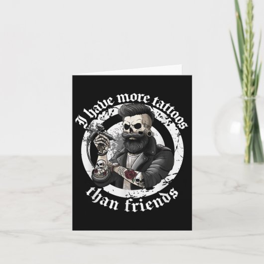 Ik heb meer Tattoos dan vrienden Tattoos verslaafd Kaart (Voorkant)