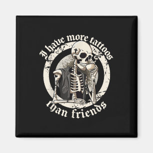 Ik heb meer Tattoos dan vrienden Tattoos verslaafd Magneet