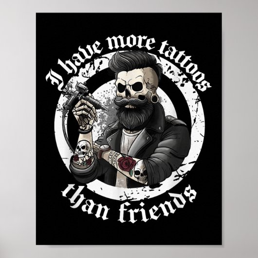 Ik heb meer Tattoos dan vrienden Tattoos verslaafd Poster (Voorkant)