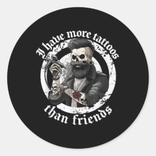 Ik heb meer Tattoos dan vrienden Tattoos verslaafd Ronde Sticker