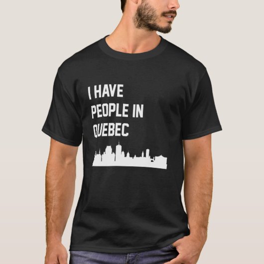 Ik heb mensen in Quebec Stad Canada T-shirt (Voorkant)