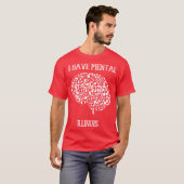 Ik Heb Mentale Illinois 28 T-shirt (Voorkant volledig)