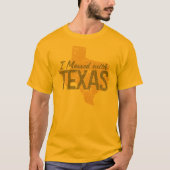 Ik heb met Texas gebeld T-shirt (Voorkant)