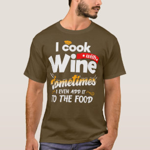 Ik heb met wijn gesnoeid... keukengrileten... t-shirt