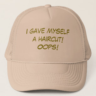 Ik heb mezelf een knipbeurt gegeven trucker pet