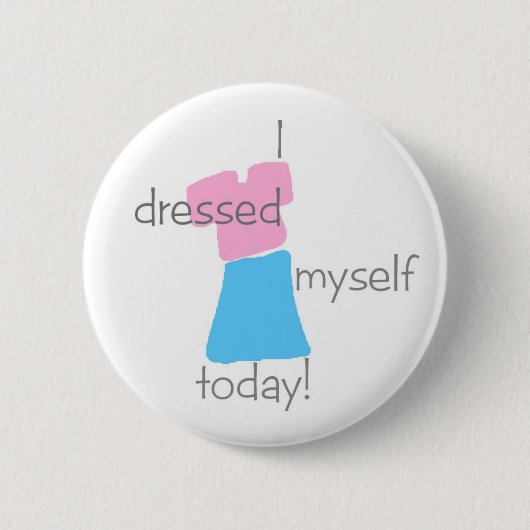 "Ik heb mezelf vandaag gekleed" Button (meisjes) (Voorkant)
