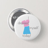 "Ik heb mezelf vandaag gekleed" Button (meisjes) (Voorkant /achterkant)