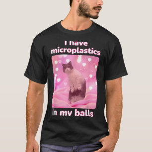 Ik Heb Microplastics In Mijn Roze Kat Meme Dank Me T-shirt