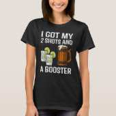 Ik heb mijn 2 schoenen en een Boosters die verplee T-shirt (Voorkant)