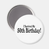 Ik heb mijn 50ste verjaardag overleefd magneet (Voorkant / Achterkant)