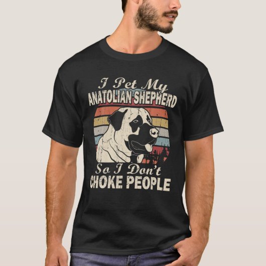Ik heb mijn Anatoliaanse Shepherd, dus ik heb geen T-shirt (Voorkant)