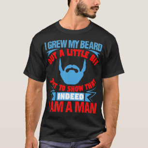 Ik heb mijn baard een beetje uitgegroeid tot show t-shirt