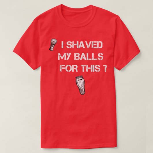ik heb mijn ballen geschoren t-shirt (Design voorkant)