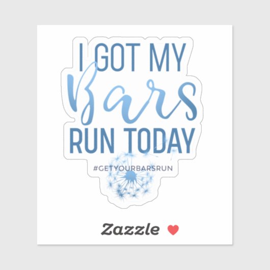Ik heb mijn Bars vandaag laten rennen. Vinyl Stick Sticker (Vel)
