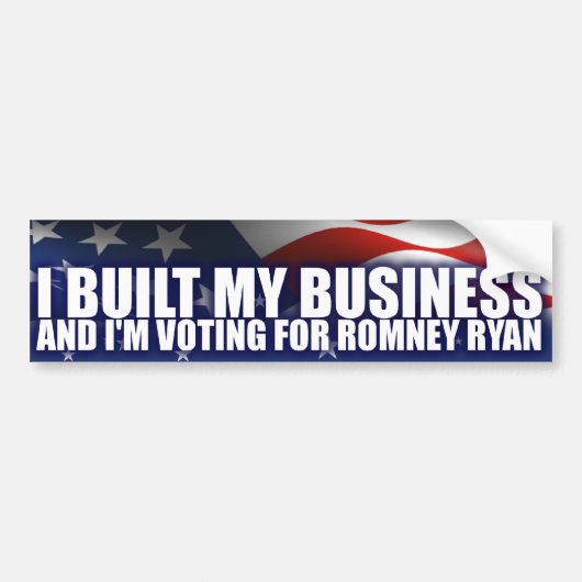 Ik heb mijn bedrijf gebouwd - Romney Ryan Bumpersticker (Voorkant)