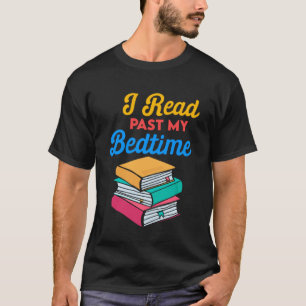 Ik heb mijn bedtijd gelezen t-shirt