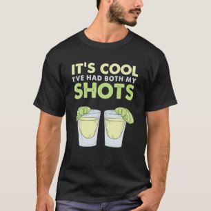 Ik heb mijn beide Shots Funny Vaccincatio gehad. T-shirt
