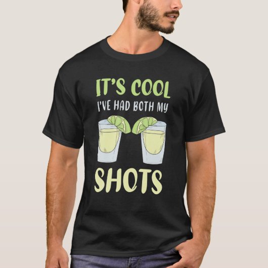 Ik heb mijn beide Shots Funny Vaccincatio gehad. T-shirt (Voorkant)