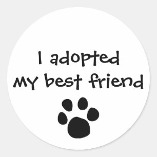 "Ik heb mijn beste vriend geadopteerd" Sticker van