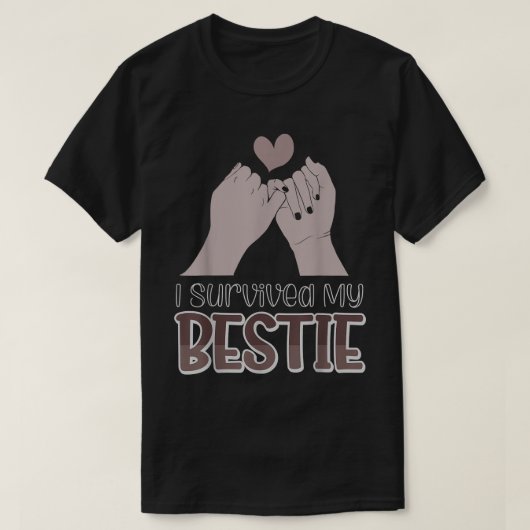 Ik heb mijn Bestie 1225 overleefd T-shirt (Design voorkant)