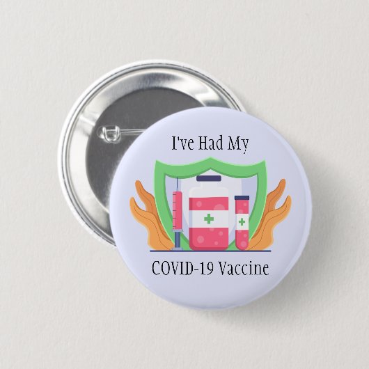 Ik heb mijn Button van het COVID-vaccin gehad. (Voorkant /achterkant)