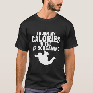 Ik heb mijn calorieën verbrand in het luchtscheurw t-shirt