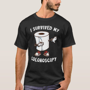 Ik heb mijn Colonoscopie Survivor Hospital Patie o T-shirt