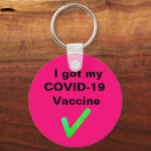 Ik heb mijn COVID-19 vaccin. Button Sleutelhanger (Voorkant)