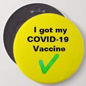 Ik heb mijn COVID-19 vaccin. Ronde Button 6,0 Cm (Voorkant /achterkant)