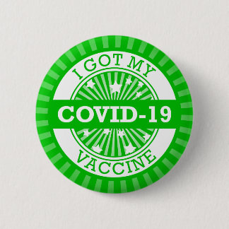 Ik heb mijn Covid 19 Vaccine Green Star Burst. Ronde Button 5,7 Cm