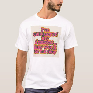 Ik heb mijn demonen T-shirt veroverd